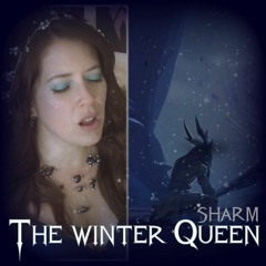 The Winter Queen (A World Of Warcraft song for the ruler of Ardenweald)