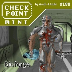 Checkpoint Mini #180 - Bioforge