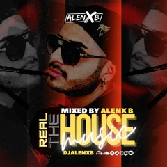 The Real House Music 12 (Alenx B Live Set )