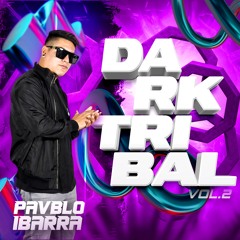 DARK TRIBAL VOL. 2 - (PAVBLO IBARRA) ''LINK DE DESCARGAR EN BUY''