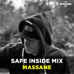 Massane SiriusXM Chill Safe Inside Mix (April 2020)