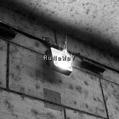 RuNaWaY (Prod/@ayyano)