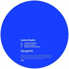 James Ruskin - Consumer Patterns [Blueprint Records]