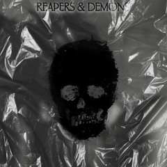 Reapers & Demons