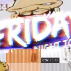 Berleezy- Friday night toons ughhh