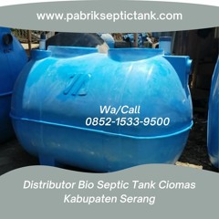CALL +62 852 - 1533 - 9500, Kontaktor Septic Tank Biotech Melayani Ciomas Kabupaten Serang