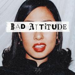 Bad Attitude - Thythy