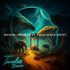 Davido - KANTE ft. Fave (Faiz Edit) (PITCHED -3 FOR CR) ( DL FOR UNPTCH)