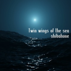 Twin Wings Of The Sea