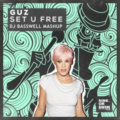 Guz - Set Your Party Free (DJ BASSWELL Mashup) Click buy to FREE DOWNLOAD