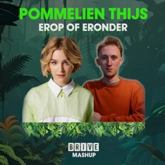 Pommelien Thijs - Erop Of Eronder (BRIVE mashup and live edit)
