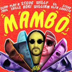 Steve Aoki & Willy William - Mambo (feat. Sean Paul, El Alfa, Sfera Ebbasta & Play-N-Skillz)