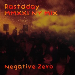 Negative Zero - Happy 2021 Hardtek Mix To Rastaday
