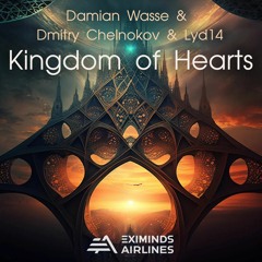 Damian Wasse & Dmitry Chelnokov & Lyd14 - Kingdom Of Hearts (Extended Mix)