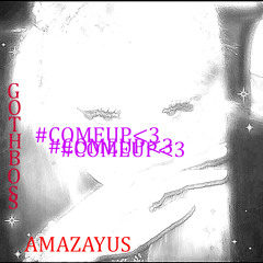 #COMEUP (prod. Almightyhuey)