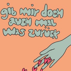 Gib Mir Doch auch mal was zurück *insta live video version*