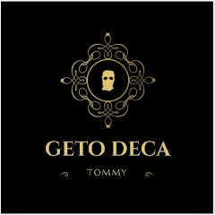 TOMMY - Geto Deca (Official audio)
