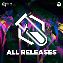The Label Without Name: Releases