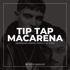 Tip Tap Vs Ayy Macarena (Nicky M. Mashup)