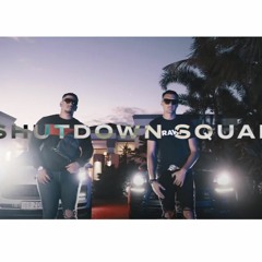 Shutdown Squad - Bust Down (Slim & AP)