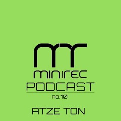 miniTEK Records Podcast no.10 by Atze Ton