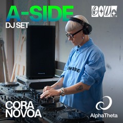 Cora Novoa | Techno, Electro & Acid | A-SIDE DJ Set – LeCluf x Alpha Theta