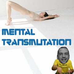 Mental Transmutation
