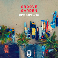 BPM tape #34 by Groove Garden