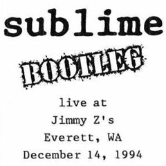 Sublime [Memories (remastered)] : [Everett, WA] : [November 14th, 1994]