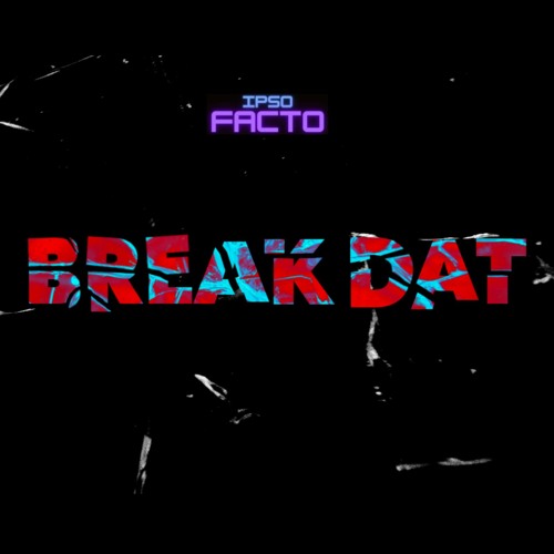 BREAK DAT [FREE DOWNLOAD IN DESCRIPTION]