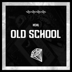 Kehl - Old School (Original Mix)