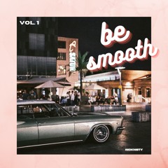 Be Smooth Vol.1