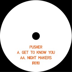 PremEar: Pusher (Ire) - Night Makers [BANDCAMP]