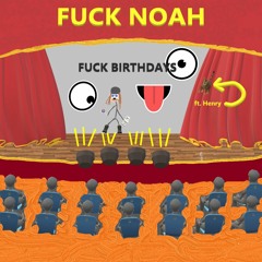 Happy Fucking Birthday Noah (prod. Toms & Andew)