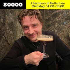 Chambers of Reflection #51 w/ Michael Satter at Radio 80000 • 13.12.2022