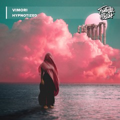 Vimori - Hypnotized [Future Bass Release]