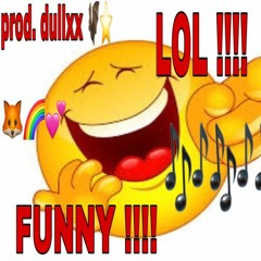 LOL !! (dullxx)
