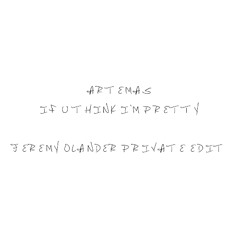 Artemas - if u think i'm pretty (Jeremy Olander Private Edit)