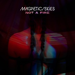 Not A Fire (single edit)