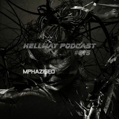 Mphazised - Hellway Podcast #015