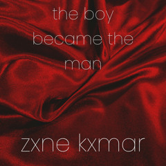 The Boy Became The Man