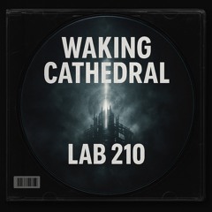 Waking Cathedral