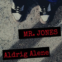 Mr. Jones - Aldrig Alene