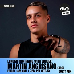 Lokomotion Radio By Loudek 004 Incl. Martin Angrisano (ARG) Guestmix