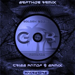 Criss Antof & Samix Bo - Ancestors (Septhoz Remix)