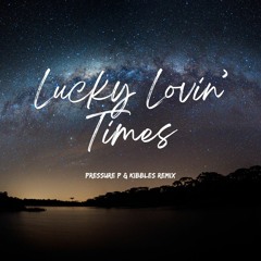 Web ft. Prima Donna - Lucky Lovin' Times (Pressure P x Kibbles)