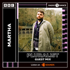 Martha's Radio 1 Show - Pluralist Guestmix - 19.08.25