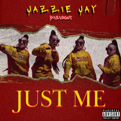 Jazzie Jay - Just Me (Prod By. Take45)