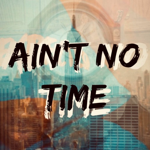 Ben Broner x Buttah - Ain't No Time