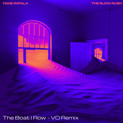 Tame Impala - The Boat I Row (VO Remix) [199 BPM].wav